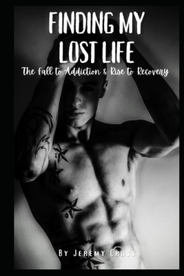 #ad Finding My Lost Life: The Fall to Addiction amp; Rise to Recovery paperback C... $18.63