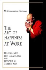 The Art of Happiness at Work by The Dalai Lama, Cutler, Howard C.
