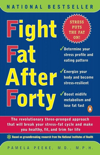 Pamela Peeke | Fight Fat After Forty | Taschenbuch | Englisch (2001)-image