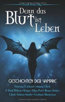 Denn das Blut ist Leben. 22 Geschichten der Vampire von ... | Buch | Zustand gut