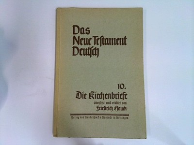 Das Neue Testament : 10. Die Kirchenbriefe - Die Briefe des Jakobus, Petrus, Jud