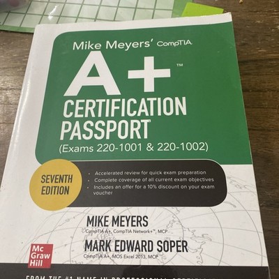 Mike Meyers' CompTIA a+ Certification Passport, Seventh Edition (Exams 220-1001