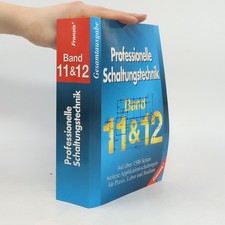 Professionelle Schaltungstechnik 11 - 12  |  kolektiv