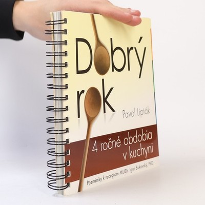 Dobrý rok. 4 ročné obdobia v kuchyni  |  Pavol Lipták