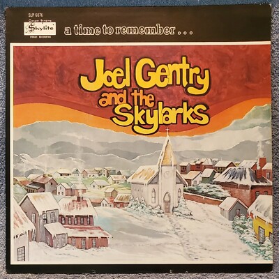 Joel Gentry SKYLARKS A Time Yo Remember LP Gospel SKYLITE Records #SLP6076