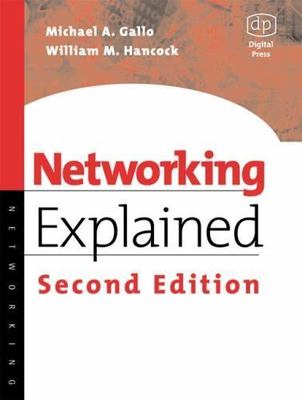 Networking Explained, Paperback by Gallo, Michael A.; Hancock, William M., Br...