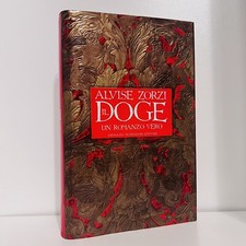 IL DOGE ALVISE ZORZI ARNOLDO MONDADORI EDITORE LIBRO SAGGIO 1 ED OTTOBRE 1994