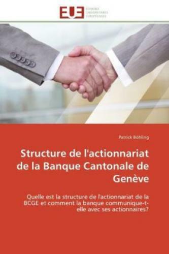 Structure De L'actionnariat De La Banque Cantonale De Genève Quelle