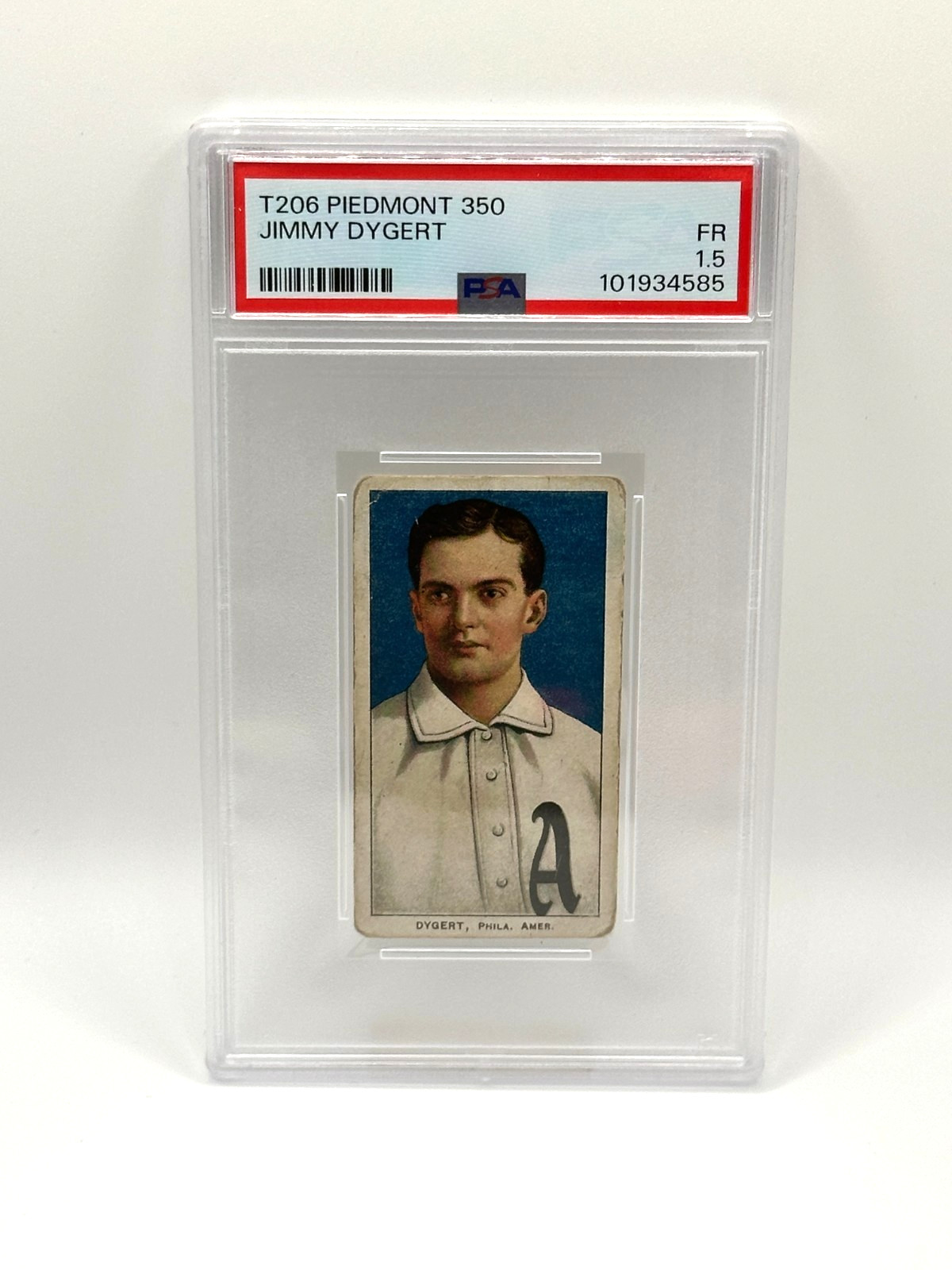 T206 Jimmy Dygert Piedmont 350 PSA 1.5 FR Philadelphia Amer Tobacco Card