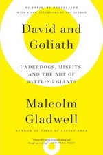 David and Goliath: Underdogs, Misfits, and the Art of Battling Giants - GOOD