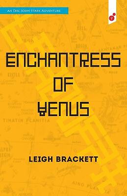 Enchantress of Venus: an Eric John Stark Adventure By Leigh Brackett - New Co...