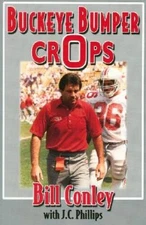 Buckeye Bumper Crops - Paperback By Conley, Bill - VERY GOOD
