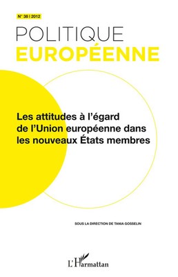Les attitudes à l'égard de l'Union européenne dans les nouveaux Etats membres