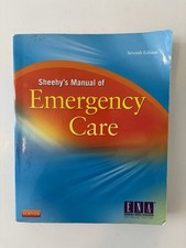 Sheehys Manual of Emergency Care. 7th Edition