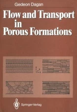 Flow and Transport in Porous Formations by Dagan, Gedeon