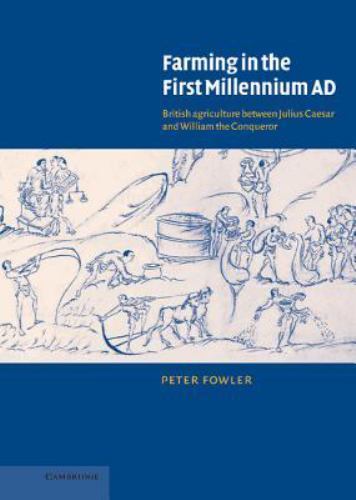 Farming in the First Millennium AD Fowler Hardback Cambridge University Press