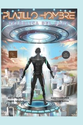 Platillo Hombre: Republica Del Caos by Olajide Adegbite (Spanish) Paperback Book