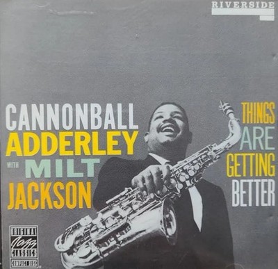Cannonball Adderley & Milt Jackson - Things Are Getting Better CD Jazz