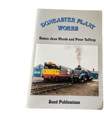 Vintage Railway Train BookDoncaster Plant Works Susan Jane Woods  Peter Tuffrey