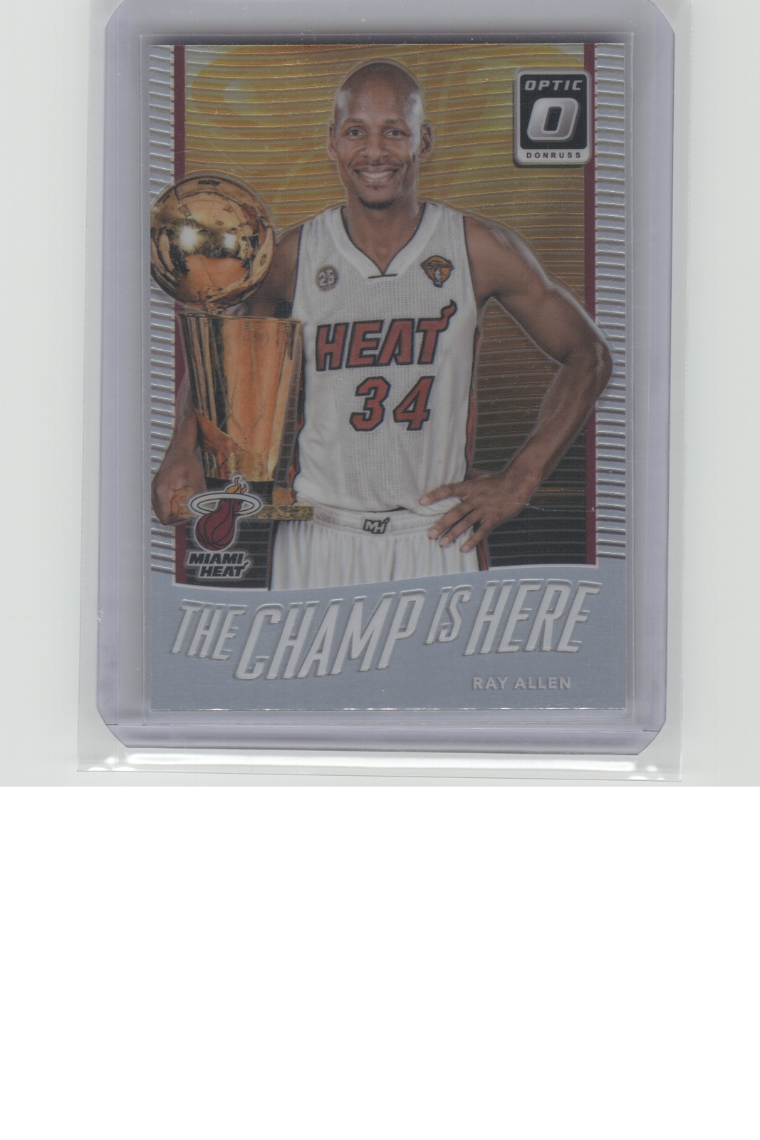 2017-18 Donruss Optic #13 Ray Allen The Champ is Here Holo B29R1C25