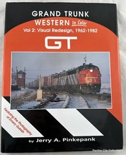 Grand Trunk Western In Color Vol 2 Visual Redesign 1962-1982 Railroad GT HBDJ
