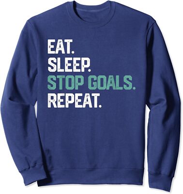 Funny Soccer Hockey Eat Sleep Stop Goals Repeat Unisex Crewneck Sweatshirt