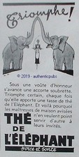 PUBLICITE THE DE L'ELEPHANT TRIOMPHE VOUTE D'HONNEUR FORCE BONTE DE 1937 AD PUB