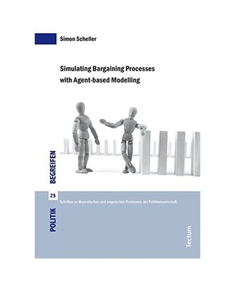 Simulating Bargaining Processes with Agent-based Modelling, Simon Scheller
