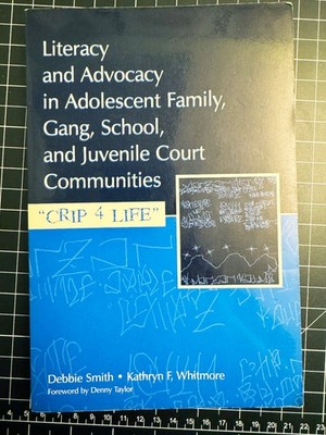 Literacy And Advocacy in Adolescent Family, Gang, School, And Juvenile Court ...