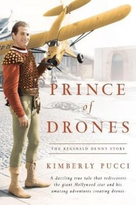 Prince of Drones: The Reginald Denny Story (gebunden) von Pucci, Kimberly