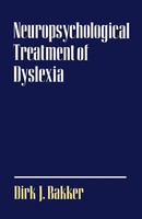 Neuropsychological Treatment Of Dyslexia Dirk J. Bakker Taschenbuch Englisch