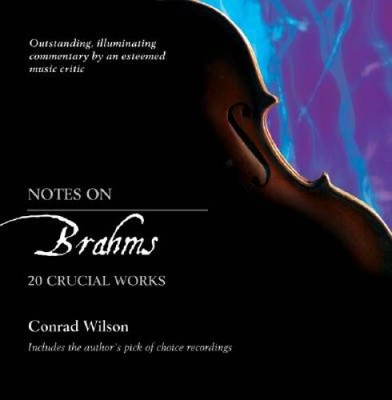 Notes on Brahms: 20 Crucial Works (Notes on (William B. Eerdmans Publi - GOOD