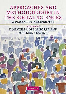 Approaches and Methodologies in the Social Sciences A Pluralist Perspective