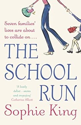 The School Run Taschenbuch Sophie King