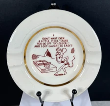 Vintage I Don't Want Even A Little Piece..... Sexy Mouse Funny Porcelain Ashtray