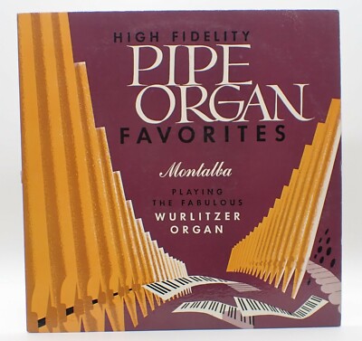 Pipe Organ Favorites - Montalba Playing the Fabulous Wurlitzer - Somerset  1958