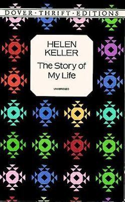 Story of My Life; Dover Thrift Editions: Bi- 0486292495, Helen Keller, paperback