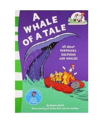 A Whale of a Tale! [The Cat in the Hat's Learning Library]