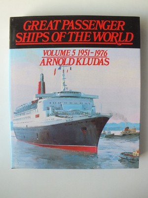 Great Passenger Ships of the World, v. 5: 1951-76