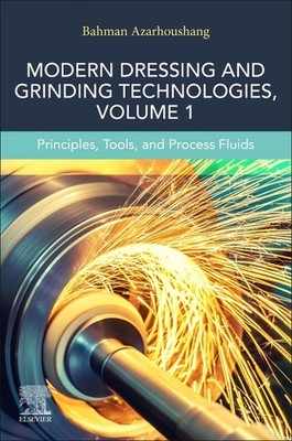 Modern Dressing And Grinding Technologies: Tools And Processes