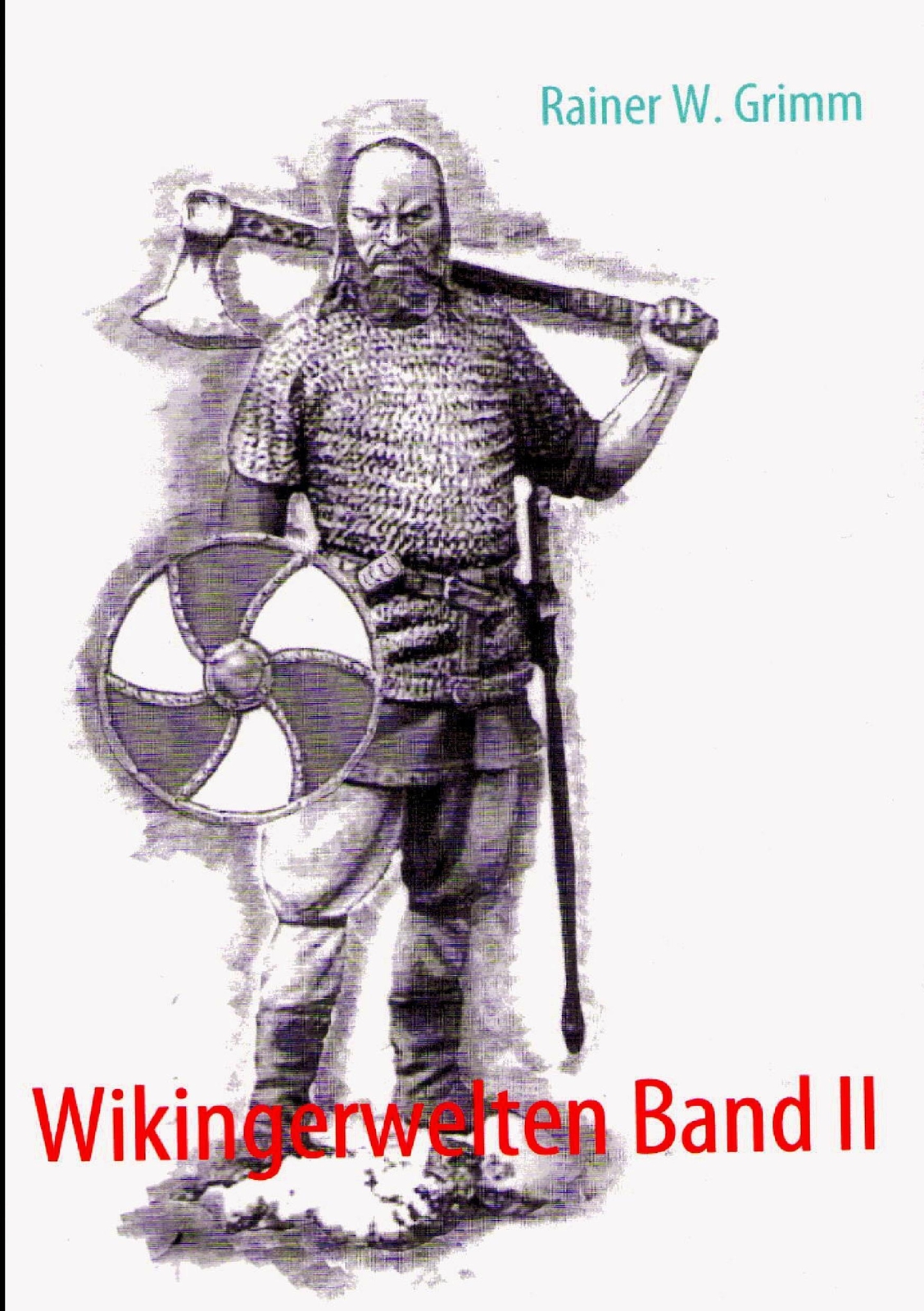 Thumbnail - Wikingerwelten Band Ii | Rainer W. Grimm | Taschenbuch |