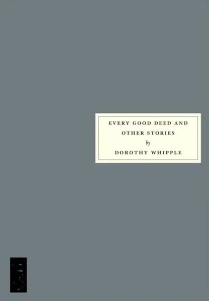 Every Good Deed And Other Stories | Dorothy Whipple | Englisch | Taschenbuch-image