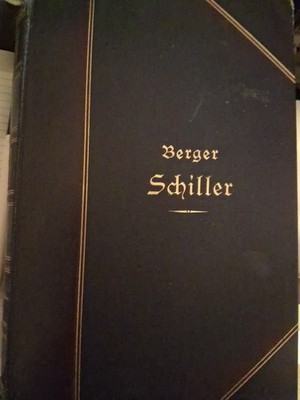 Karl Berger:  SCHILLER, SEIN LEBEN UND SEINE WERKE. Zweiter Band. GEBUNDEN 