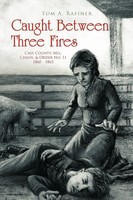 Tom A. Rafiner | Caught Between Three Fires | Taschenbuch | Englisch (2010)