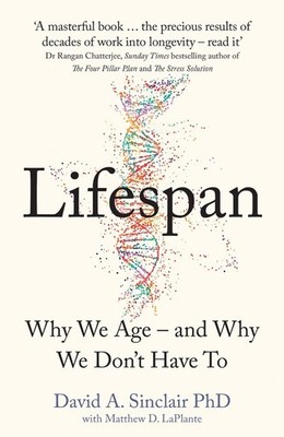 Lifespan: Why We Age - and Why We Don't Have to by Dr David A. Sinclair (English