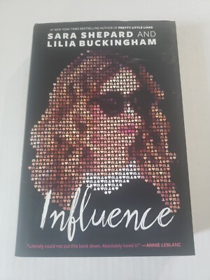 Influence by Lilia Buckingham and Sara Shepard (2021, Hardcover)