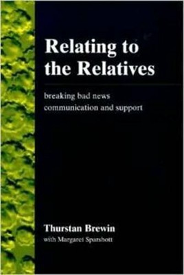 Relating to the Relatives: Breaking Bad News,  by Sparshott, Margaret 1857750810