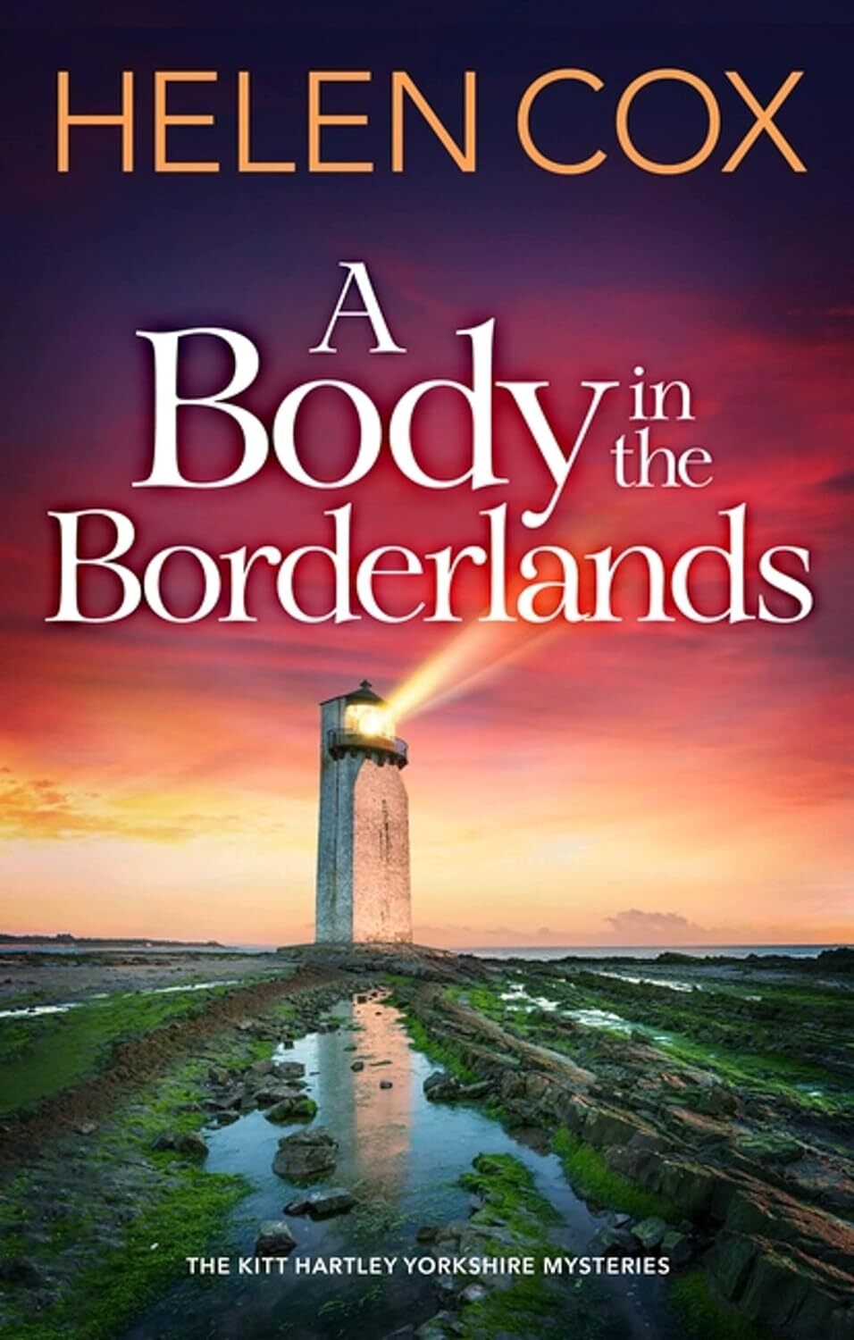 A Body in the Borderlands (The Kitt Hartley Yorkshire Mysteries), Cox, Helen, Ne