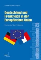 Deutschland Und Frankreich In Der EuropäIschen Union Lothar Albertin
