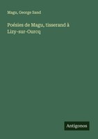 Magu (U. A.) | PoéSies De Magu, Tisserand à Lizy-Sur-Ourcq | Taschenbuch (2025)